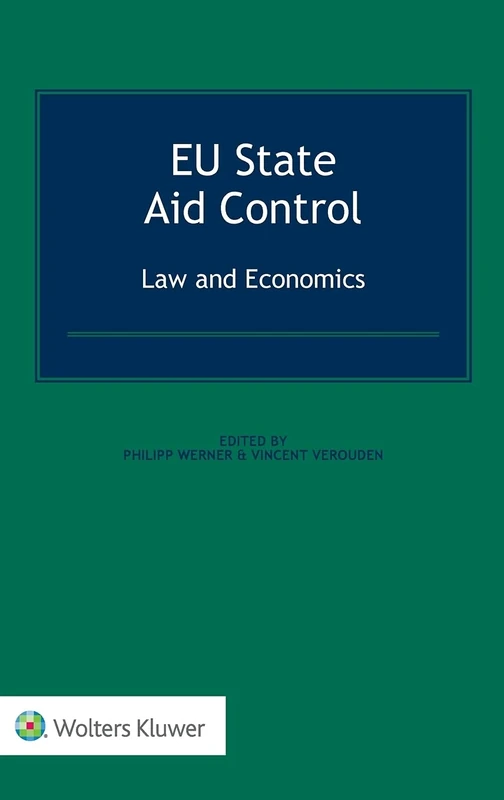 EU State Aid Control: Law and Economics: Law and Economics