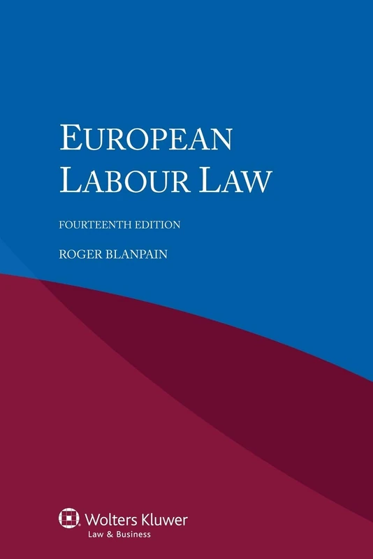 Wolters Kluwer European Labour Law - 14th Edition