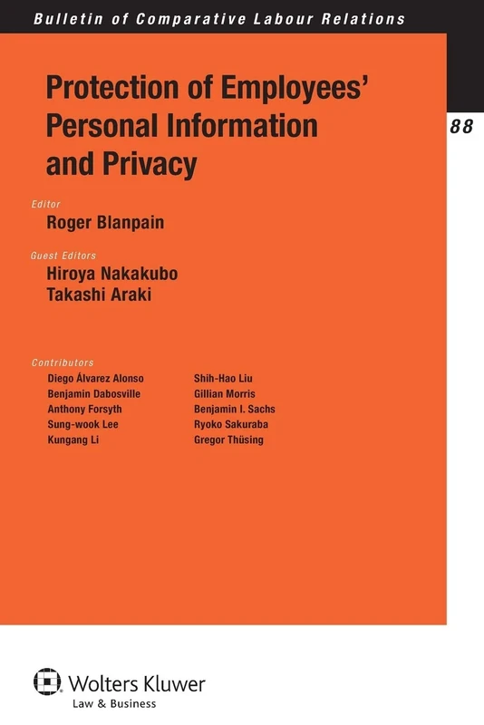 Protection of Employees' Personal Information and Privacy (Bulletin for Comparative Labour Relations, 88)