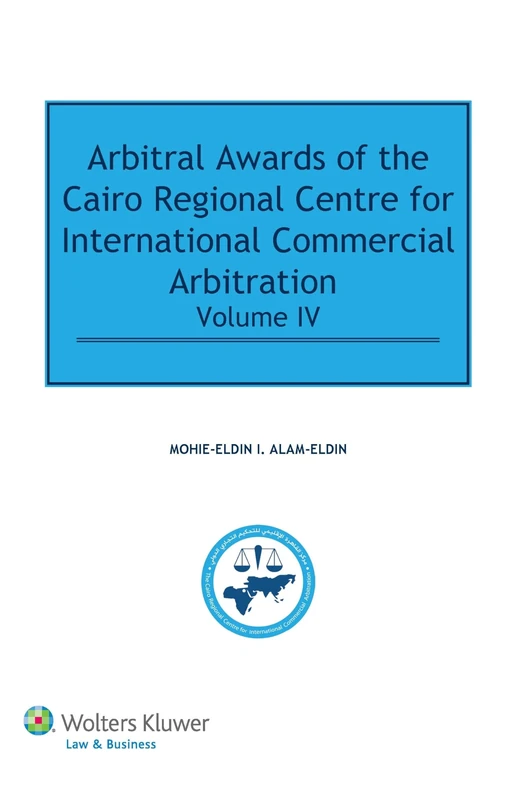 Arbitral Awards of the Cairo Regional Centre for International Commercial Arbitration, Volume IV [CRC]: 4