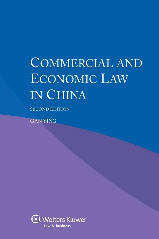 IEL Commercial and Economic Law in China, 2nd edition [POD]