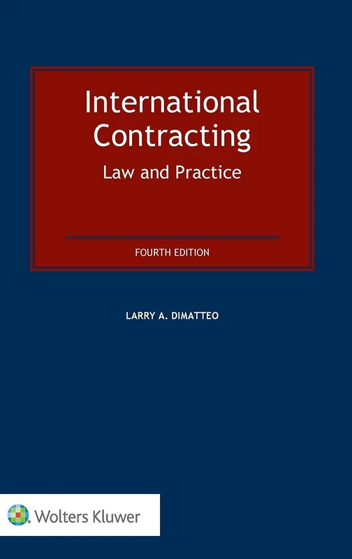 International Contracting: Law and Practice: Law and Practice