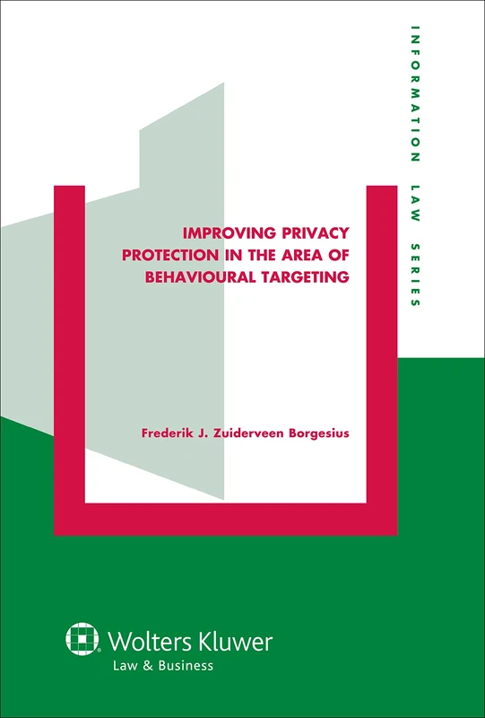 Improving Privacy Protection in the area of Behavioural Targeting (Information Law, 33) - Image 1
