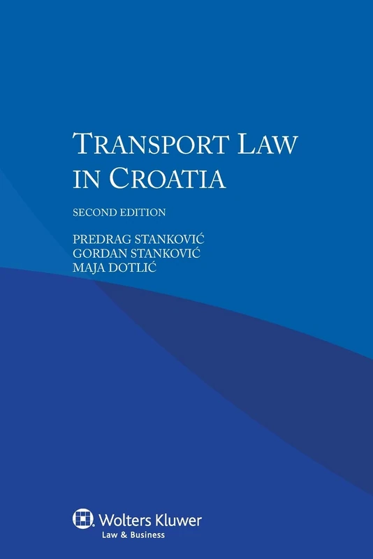 IEL Transport Law in Croatia, 2nd edition [POD]