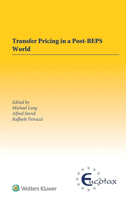 Transfer Pricing in a Post-BEPS World (EUCOTAX Series on European Taxation)