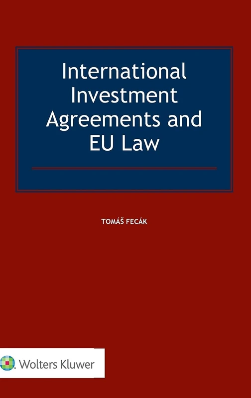 International Investment Agreements and EU Law