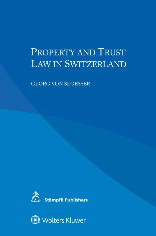 Property and Trust Law in Switzerland - Image 1