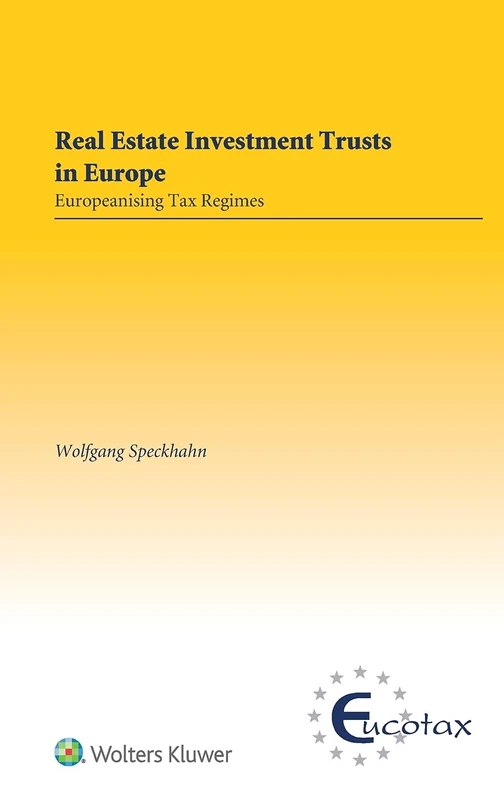 Wolters Kluwer Real Estate Investment Trusts In Europe Book