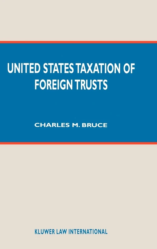Wolters Kluwer - United States Taxation of Foreign Trusts