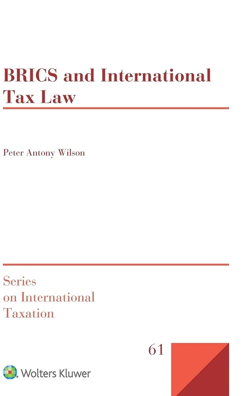 BRICS and International Tax Law: 61 (International Taxation)