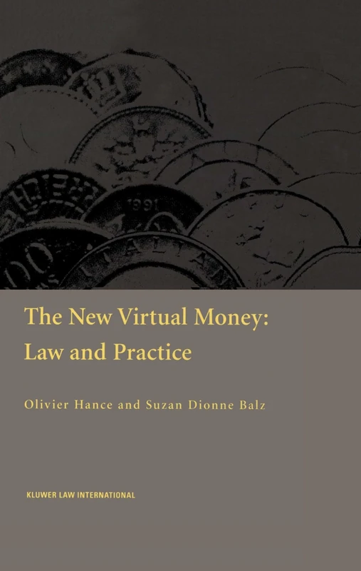 The New Virtual Money: Law and Practice: Law and Practice