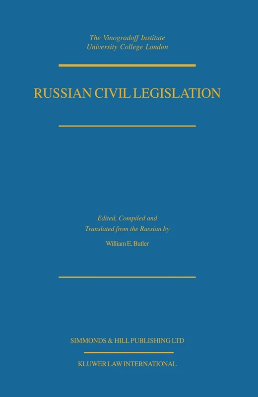Russian Civil Legislation: The Civil Code (Parts One and Two) and Other Surviving Civil Legislation of the Russian Federation (Cis Civil Code Series)