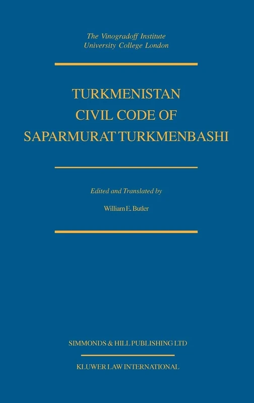 Turkmenistan Civil Code of Saparmurat Turkmenbashi (Cis Civil Code Series) - Image 1