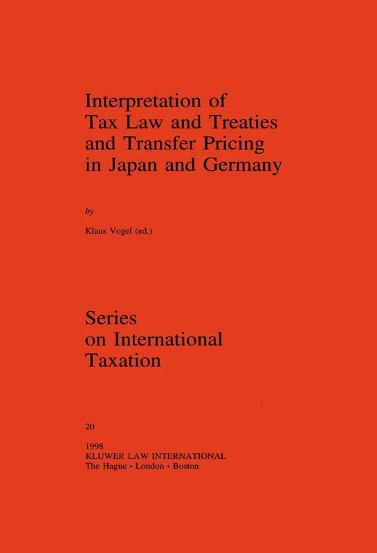 Interpretation of Tax Law and Treaties and Transfer Pricing in Japan and Germany: 20 (Ciot)