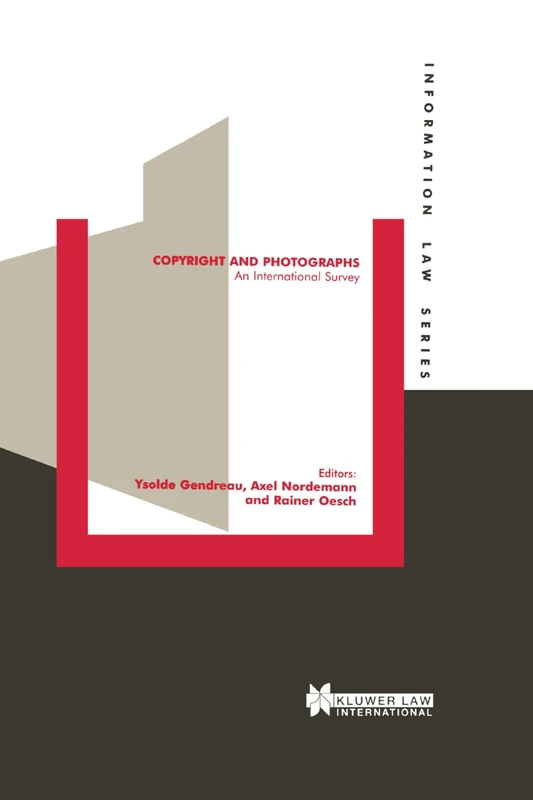 Copyright and Photographs: An International Survey (Information Law Series Set)