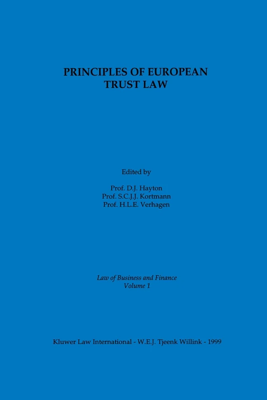 Principles of European Trust Law: Law of Business and Finance: 1 (Law of Business and Finance Set)