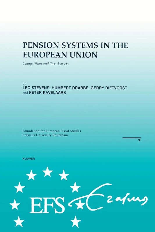 Pension Systems in the European Union: Competition and Tax Aspects: 7 (Archief; 3)
