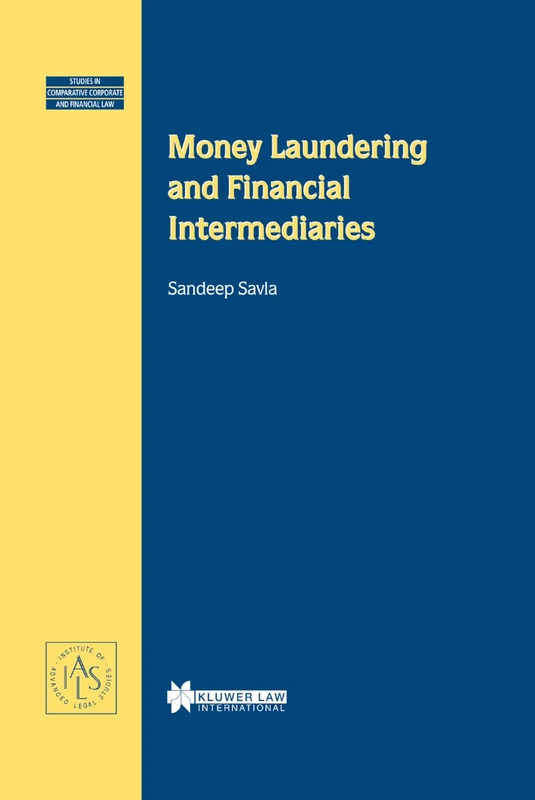 Money Laundering and Financial Intermediaries: 08 (Studies in Comparative Corporate and Financial Law)