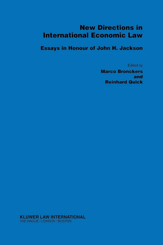 New Directions in International Economic Law: Essays in Honour of John H. Jackson