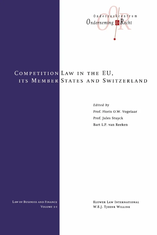 Competition Law in the EU, Its Member States and Switzerland: 1 (Law of Business and Finance Set)