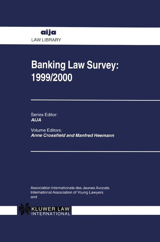 Banking Law Survey: 1999/2000: 1999/2000 (AIJA Series)
