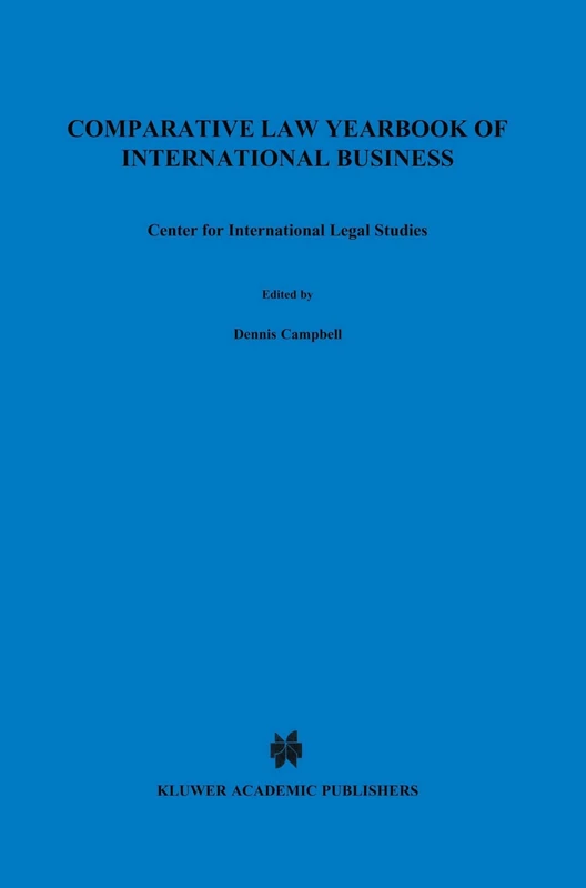 Comparative Law Yearbook of International Business: Center for International Legal Studies: 23 (Comparative Law Yearbook Series Set)