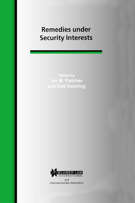 Remedies under Security Interests (International Bar Association Series Set)