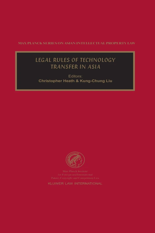 Legal Rules of Technology Transfer in Asia (Max Planck Series on Asian Intellectual Property Set) - Image 1
