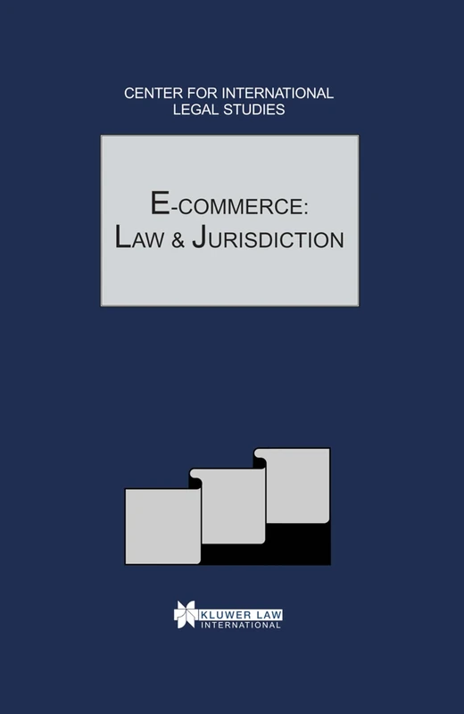 E-Commerce: Law and Jurisdiction: The Comparative Law Yearbook of International Business (Comparative Law Yearbook Series Set)