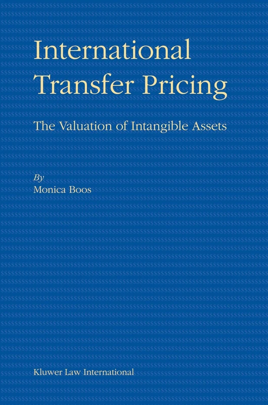International Transfer Pricing: The Valuation of Intangible Assets: The Valuation of Intangible Assets