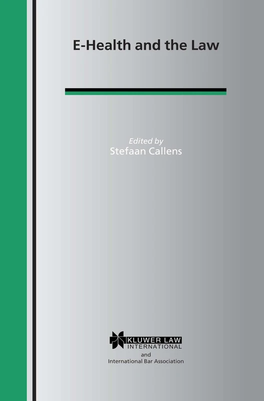 Kluwer Law E-Health and the Law - IBA Series Set