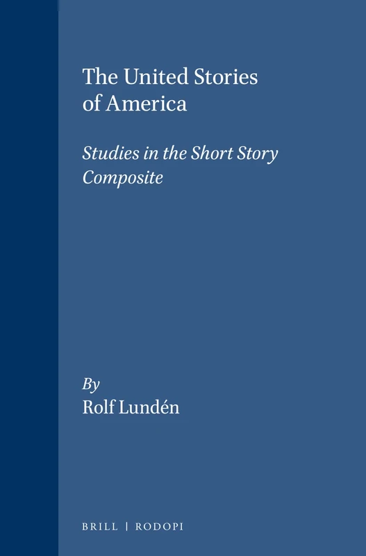 The United Stories of America: Studies in the Short Story Composite: 122 (Costerus New Series, 122) - Image 1