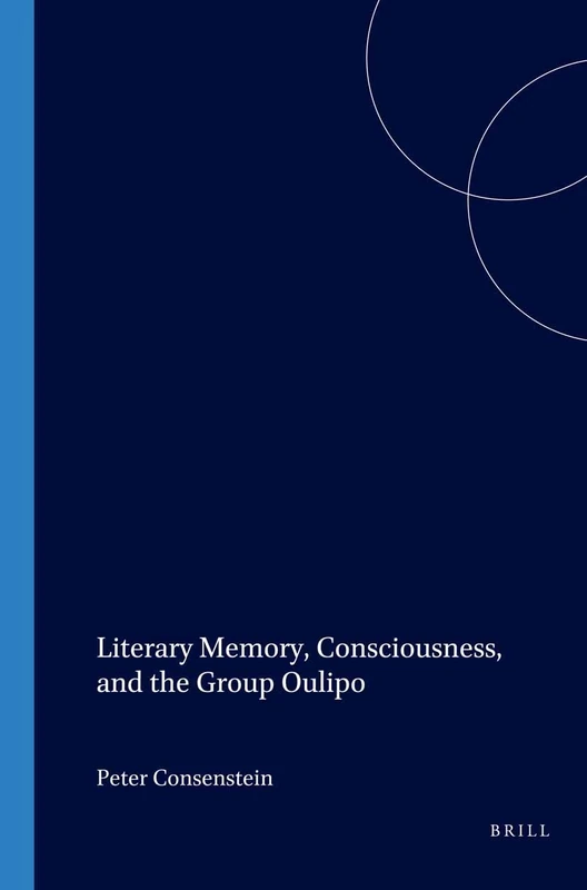 Literary Memory, Consciousness, and the Group Oulipo: 220 (Faux Titre, 220)