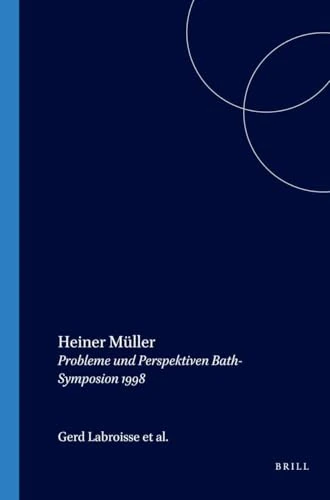 Heiner Müller: Probleme und Perspektiven Bath-Symposion 1998: 48 (Amsterdamer Beiträge zur neueren Germanistik, 48) - Image 1
