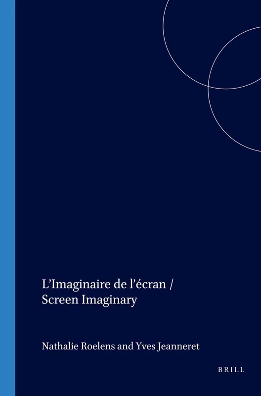 L’Imaginaire de l’écran / Screen Imaginary: 248 (Faux Titre, 248)