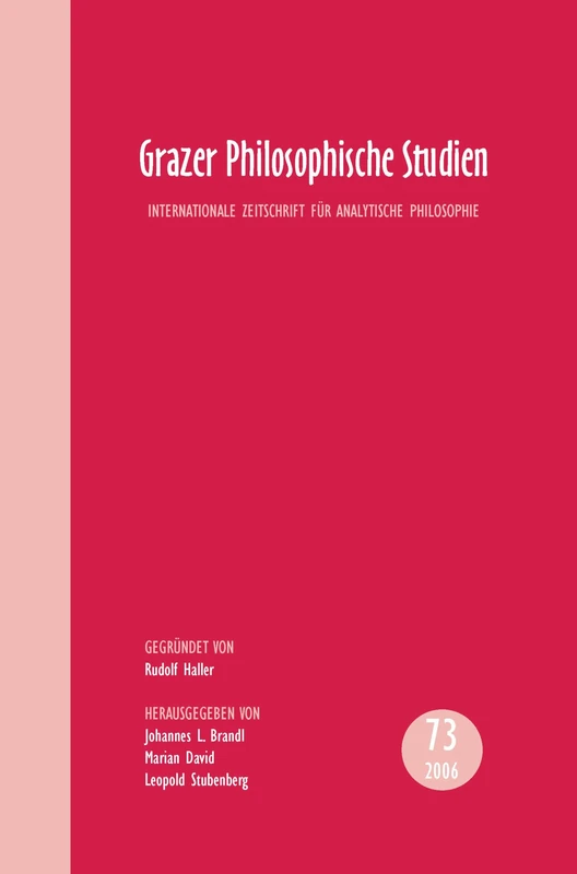 Grazer Philosophische Studien: Volume 73 – 2006