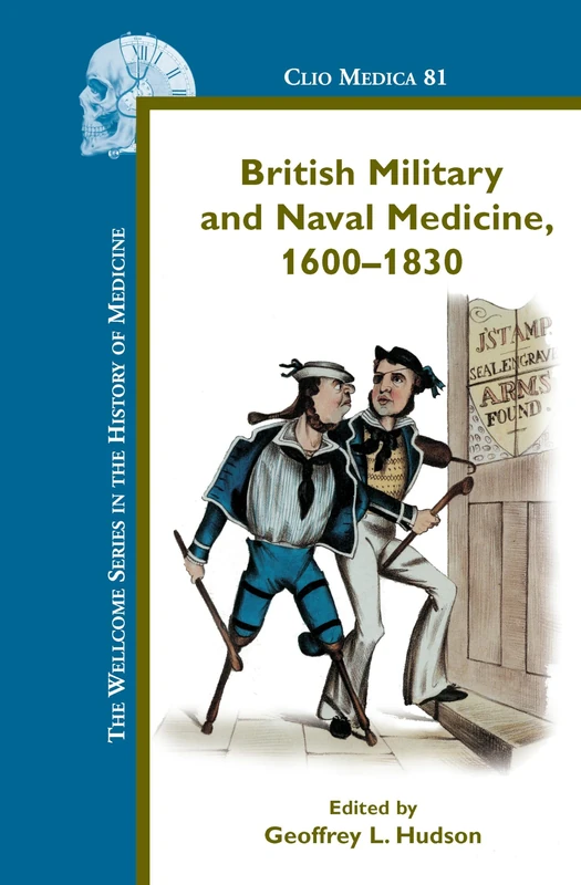 RODOPI British Military and Naval Medicine, 1600-1830 Book