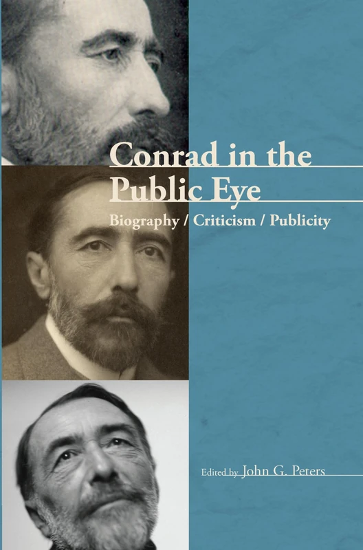 Conrad in the Public Eye: Biography / Criticism / Publicity: 2 (Conrad Studies, 2)