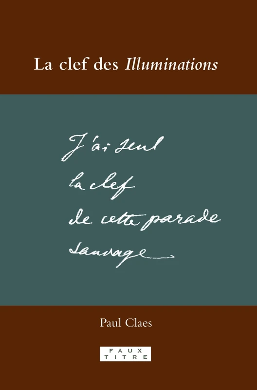 La clef des Illuminations: 323 (Faux Titre, 323)