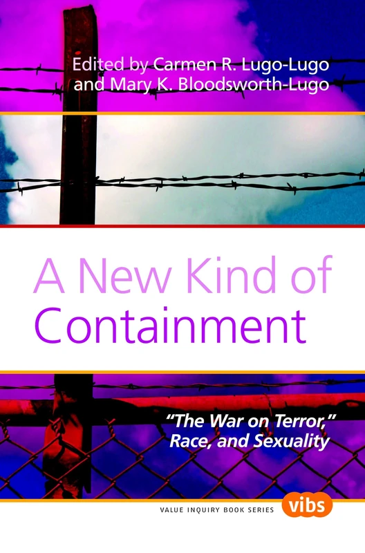 A New Kind of Containment: "The War on Terror," Race, and Sexuality: 201 (Philosophy of Peace, 201) - Image 1