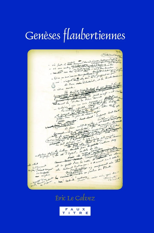 Genèses flaubertiennes: 328 (Faux Titre, 328)