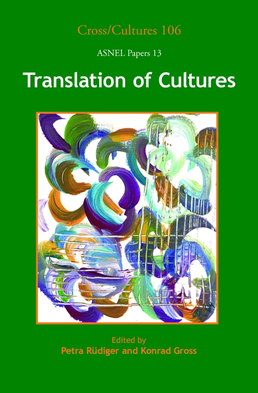 Translation of Cultures: 106/13 (ASNEL Papers, 106/13)