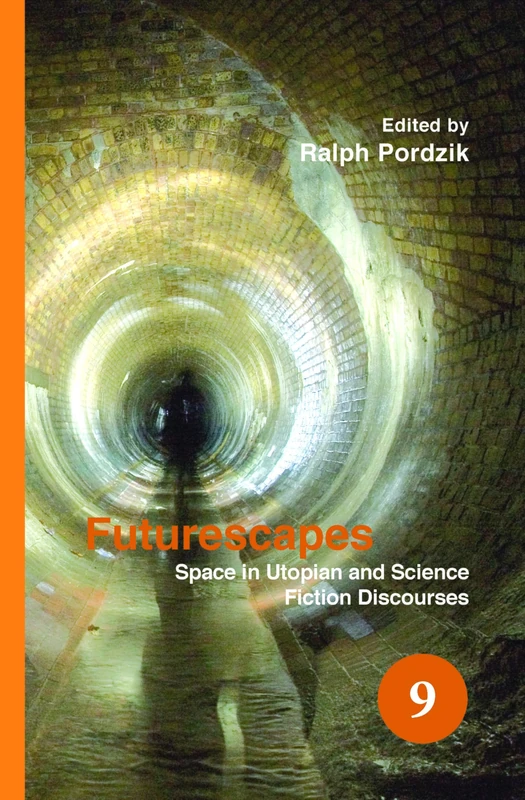 Futurescapes: Space in Utopian and Science Fiction Discourses: 9 (Spatial Practices, 9) - Image 1