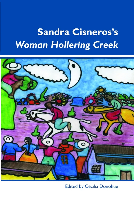 Sandra Cisneros’s Woman Hollering Creek: 9 (Dialogue, 9)