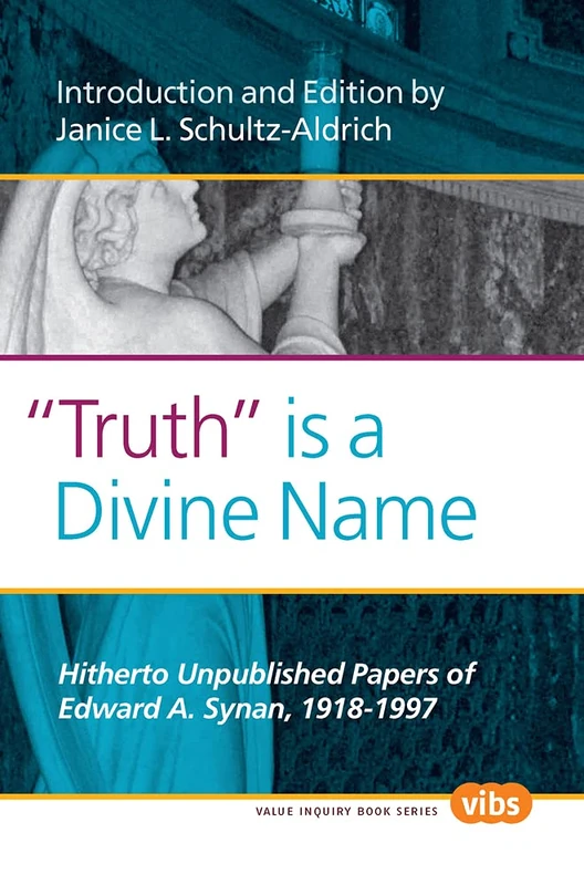 "Truth" is a Divine Name: Hitherto Unpublished Papers of Edward A. Synan, 1918-1997: 222 (Gilson Studies, 222) - Image 1