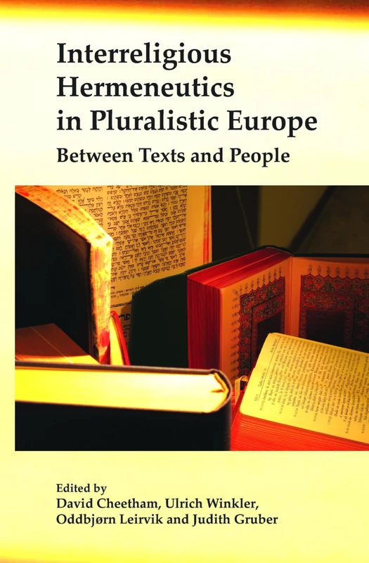 Interreligious Hermeneutics in Pluralistic Europe: Between Texts and People: 40 (Currents of Encounter, 40) - Image 1
