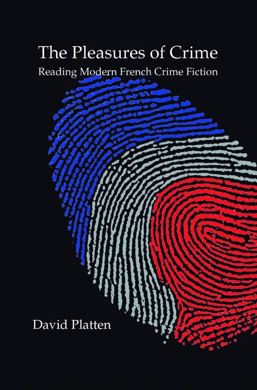 The Pleasures of Crime: Reading Modern French Crime Fiction: 28 (Chiasma, 28) - Image 1