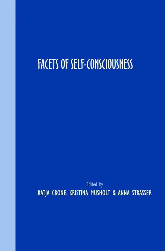 Facets of Self-Consciousness: 84 (Grazer Philosophische Studien, 84)