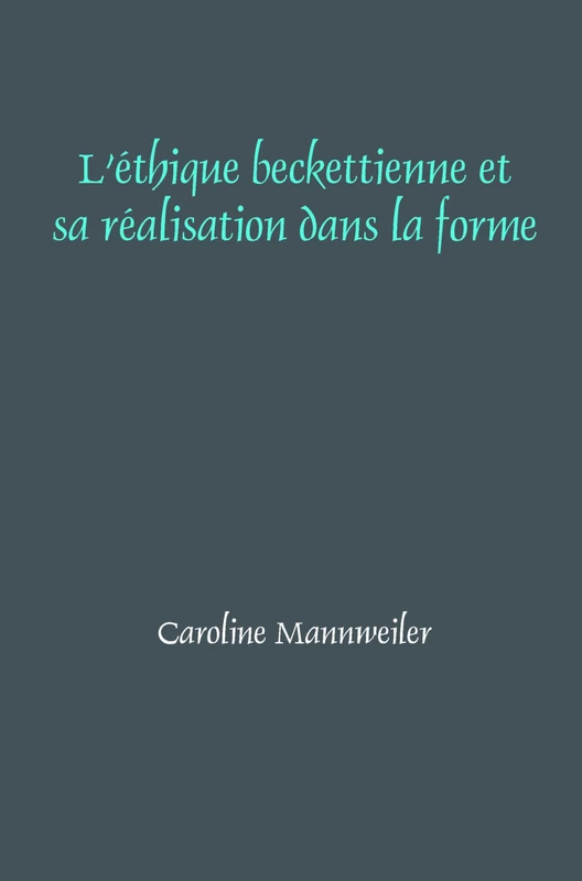 L’éthique beckettienne et sa réalisation dans la forme: 379 (Faux Titre, 379)
