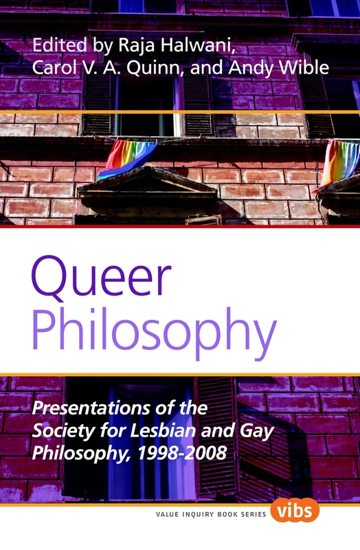 Queer Philosophy: Presentations of the Society for Lesbian and Gay Philosophy, 1998-2008: 255 (Histories and Addresses of Philosophical Societies, 255) - Image 1